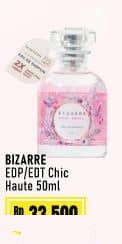 Bizarre 50 ml Eau De Parfum / Eau De Toilette Chic Haute 50 ml Chic Haute