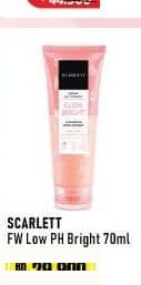 Scarlett 70 ml Facial Wash Low pH Bright 70 ml Low PH Bright