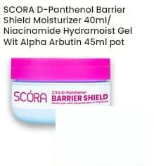 SCORA Moisturizer D-Panthenol Barrier Shield Niacinamide Hydramoist Gel With Alpha Arbutin 40 ml