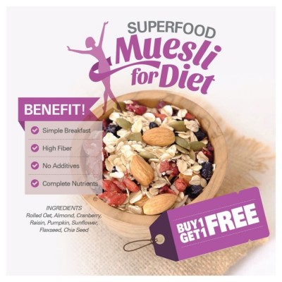 BUY 1 GET 1 FREE Superfood Muesli BUY 1 GET 1 FREE (500gr x 2pc)